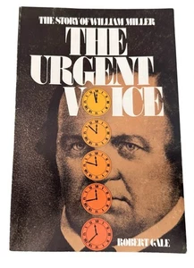 The Urgent Voice: The Story Of William Miller by Robert Gale 1975 Review & heral - Imagen 1 de 23