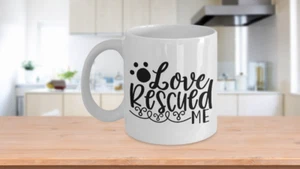Love Rescued Me Kaffeebecher für Haustiereltern - Bild 1 von 3