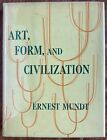 Art, forme et civilisation, Ernst Mundt, Erle Loran, 1952 illustré HC/DJ