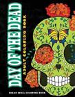 Day of the Dead: Sugar skull coloring book at midnight Version ( Skull Coloring 