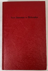 From Statesman to Philosopher by Walter McIntosh Merrill, 1949 Hardcover - Picture 1 of 5