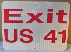 Vintage EXIT US 41 Aluminum Street/Traffic/Road Sign 24 x 18 S52 - Picture 1 of 10