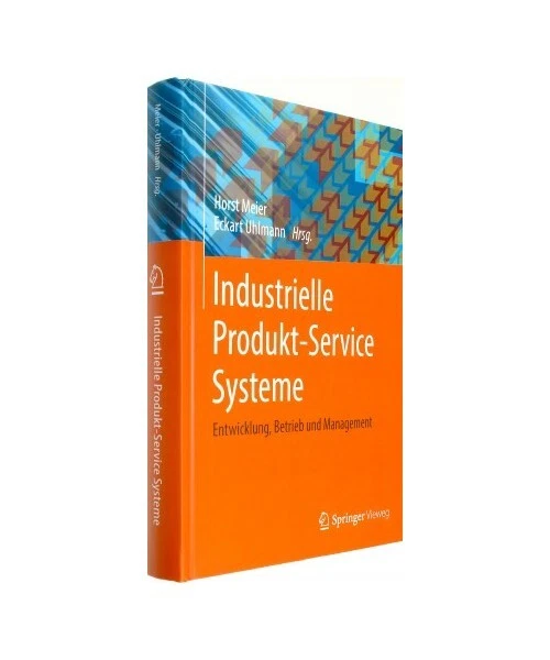 Industrielle Produkt-Service Systeme: Entwicklung, Betrieb und Management - Image 1 of 1