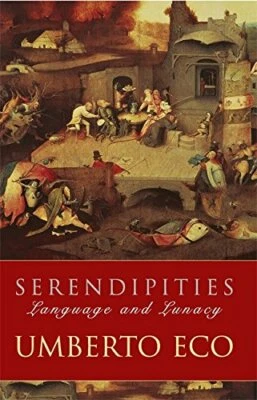 Serendipities: Language And Lunacy by Eco, Prof Umberto Paperback Book The Fast - Image 1 of 2