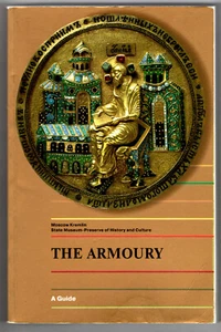The Armoury, A Guide: Moscow Kremlin, State Museum, 1995, profusely illustrated - Picture 1 of 3