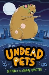 Return of the Hungry Hamster: 1 (Undead Pets, 1) By Sam Hay NEW Paperback Book - Picture 1 of 3