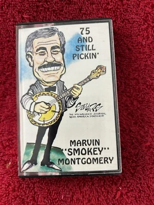 Marvin Smokey Montgomery 75 & Still Pickin cassette Banjo Texas Dixieland Jazz - Image 1 of 3