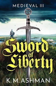 Medieval III Sword of Liberty by K.M. Ashman Paperback Book - Foto 1 di 1