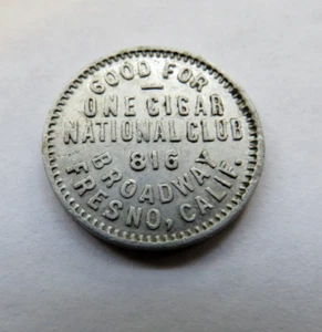 GUT FÜR EINE ZIGARRE NATIONAL CLUB - FRESNO CAL. TOKEN - Bild 1 von 2