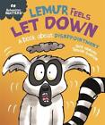 Behaviour Matters: Lemur Feels Let Down - A book about disappointment by Sue Gra