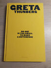 Greta Thunberg~No One Is Too Small To Make A Difference/Hardback 2019