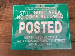 Florida WILDLIFE MANAGEMENT AREA STILL HUNT NO DOGS POSTED Sign Aluminum - Picture 1 of 5