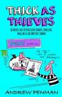 Andrew Penman Thick As Thieves (Paperback)