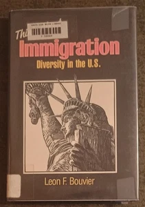 Think About Immigration : Social Diversity in the U.S. by Leon Bouvier - HC book - Picture 1 of 1