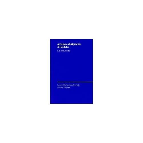 A Primer Algebraic D-Modules 33 S. C. Coutinho Hardcover 9780521551199 - Image 1 of 1