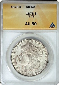 1878 7TF Morgan Silver Dollar $1 ANACS AU50 - Picture 1 of 3