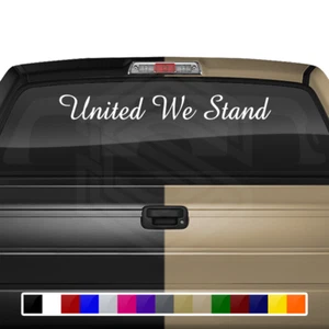 UNITED WE STAND Decal Sticker Windshield Window Vinyl Graphic Banner USA America - Picture 1 of 4