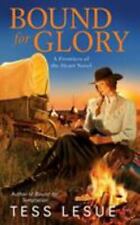 Bound for Glory (A Frontiers of the Heart novel) by LeSue, Tess, Good Book
