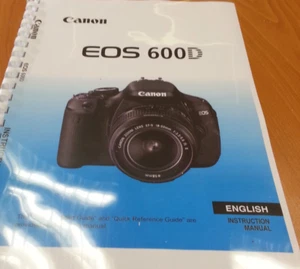 CANON EOS 600D FULL PRINTED INSTRUCTION MANUAL USER GUIDE 328 PAGES A5 FREE P&P - Picture 1 of 1