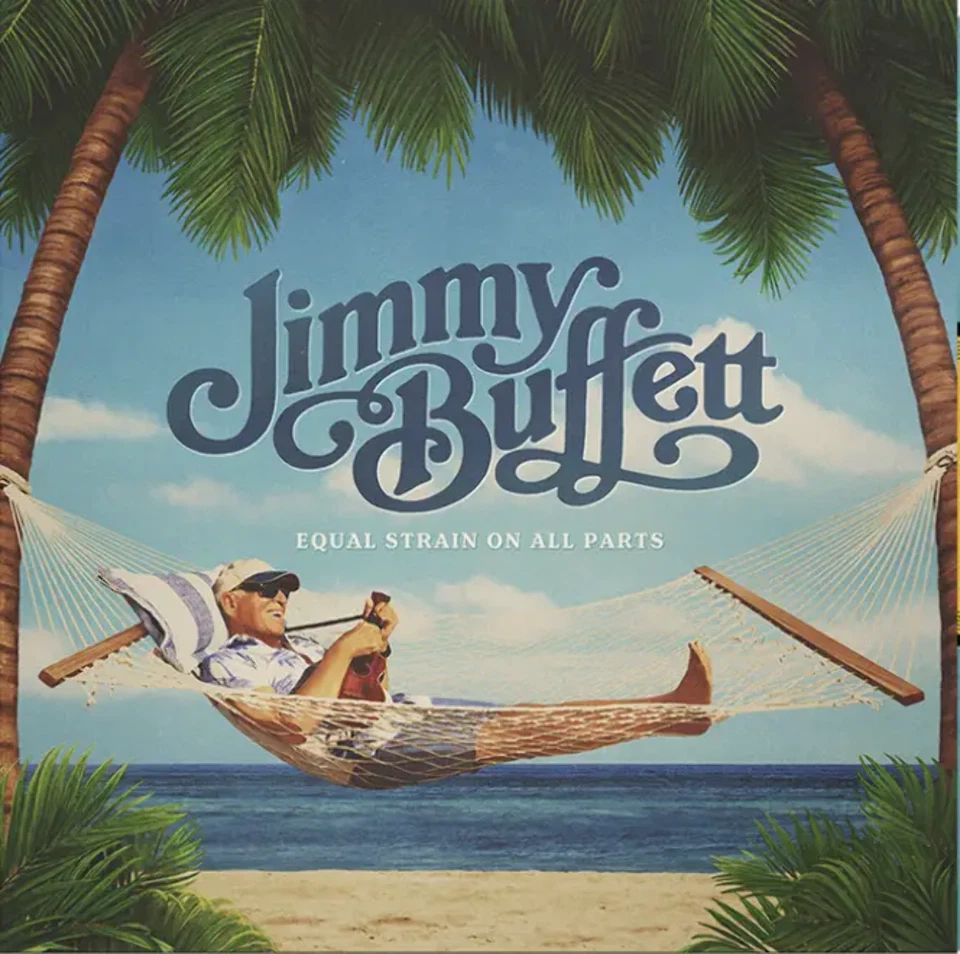Equal Strain On All Parts by Jimmy Buffett- 2 LP (Vinyl, 2023)