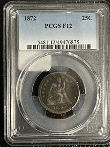 1872 Seated Liberty Quarter. PCGS F12 Fine - Picture 1 of 7