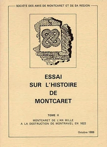 Essay über die Geschichte von MONTCARET + BAND 2: von 1000 bis 1622 + PERIGORD - Bild 1 von 2
