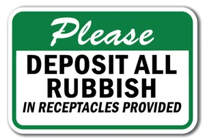 Si prega di depositare tutta la spazzatura nei recipienti insegna fornita 12" x 18" insegne alluminio - Foto 1 di 4