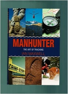 Manhunter The Art of Tracking Ian Maxwell HCDJ 2016 - Picture 1 of 4