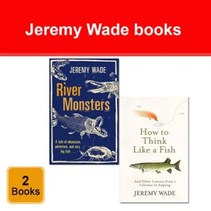 Jeremy Wade 2 Books Collection Set River Monsters, How to Think Like a Fish - Picture 1 of 2