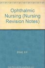 Ophthalmic Nursing (Nursing Revision Notes) by Elliott, S.F. Paperback Book The