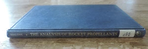 The Analysis of Rocket Propellants Hugh E. Malone chemistry rocketry high energy - Picture 1 of 10