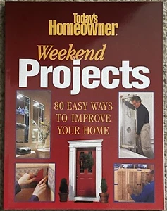 Todays Homeowner Weekend Projects Easy Ways to Improve Your Home by Creative NEW - Picture 1 of 3