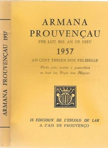 ARMANA PROUVENÇAU 1957 PER DOU FELIBRIGE FREDERI-MISTRAL Cascarelet Collet Mario - Picture 1 of 12