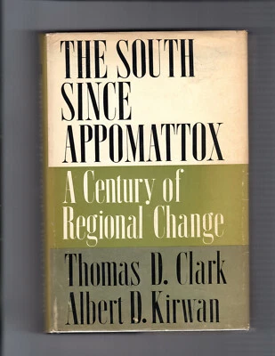 THE SOUTH SINCE APPOMATTOX A Century of Regional Change First Ed. Hardcover DJ - Image 1 of 2