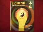 Trosper, Barry R. & Gin-Hura Leu. I Ching. The Illustrated Primer.  1986. Illust
