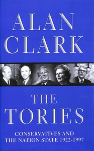 The Tories: Conservatives And The Nation State, 1922-1997: Conservatives and t.. - Imagen 1 de 1