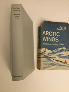 Arctic Wings By William Leising, O.M.I - 1959 Vintage Hardcover Book - Picture 1 of 4