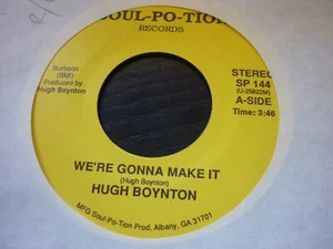 hugh boynton were gonna make it soul ption re issue 45.northern soul - Bild 1 von 1