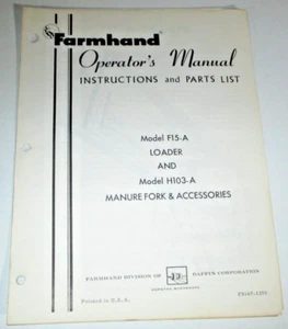 Manuel d'opérateur et pièces de chargeur Farmhand F15-A 12/55 FS167-1255 ORIGINAL ! - Photo 1/3