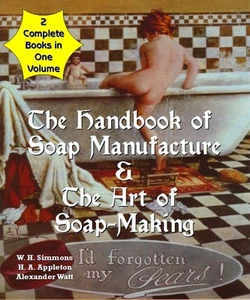 Handbook of Soap Manufacture : Art of Soap Making - 2 books in one volume - Picture 1 of 3