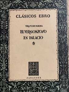 1953 TIRSO DE MOLINA - EL VERGONZOSO EN PALACIO - EDITORIAL EBRO - Picture 1 of 1