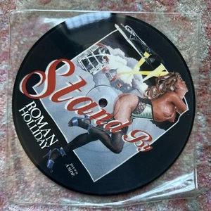 Roman Holliday Stand By/Round & Round Picture Disc 45 RPM 7” Record - Picture 1 of 2