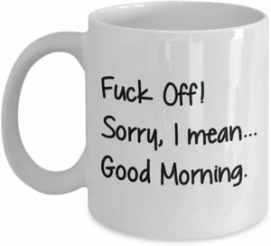 F**k Off Mug - Good Morning Rude Funny Joke Xmas Gift Coffee Tea Cup Novelty Mug - Picture 1 of 4