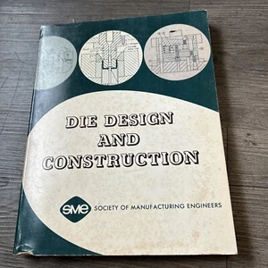 Die Design and Construction Paperback – 1962 SME Engineers Book vtg - Picture 1 of 13