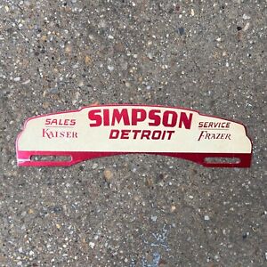 1950s Simpson Detroit Michigan License Plate Topper Car Dealer Kaiser Frazer