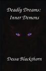 Deadly Dreams: Inner Demons: Volume 4. Blackthorn, Mortensen 9781482330298&lt;|