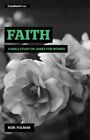 Faith: A Bible Study On James For Women By Folmar, Keri, Like New Used, Free ...