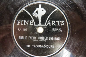 Troubadours - FINE ARTS FA-101 - Public Enemy Number One Half & Don't Gamble - Picture 1 of 2