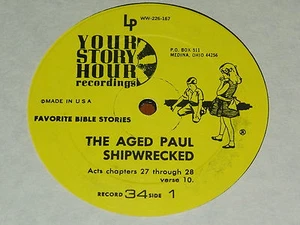 YOUR STORY HOUR - RECORD 34 - THE AGED PAUL SHIPWRECKED / PHILEMON/RUNAWAY SLAVE - Picture 1 of 2