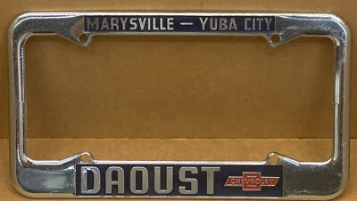 RARE 1956-1960s CHEVROLET DAOUST ( MARYSVILLE-YUBA CITY CA.) LICENSE PLATE FRAME - Image 1 of 4